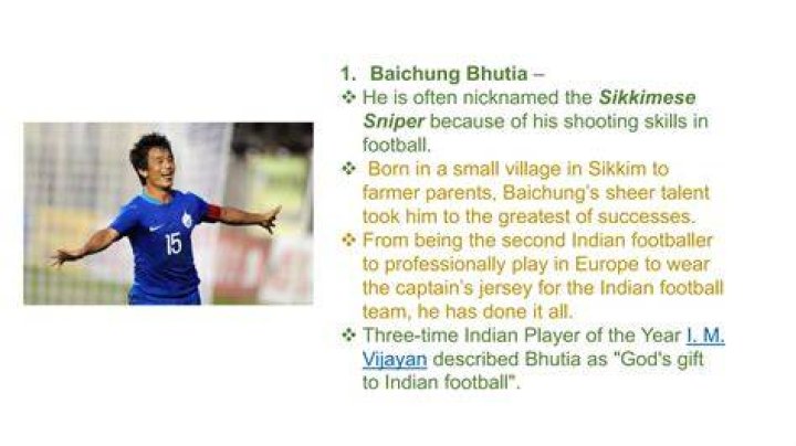 Which Indian football player is nickname as Sikkimese Sniper?