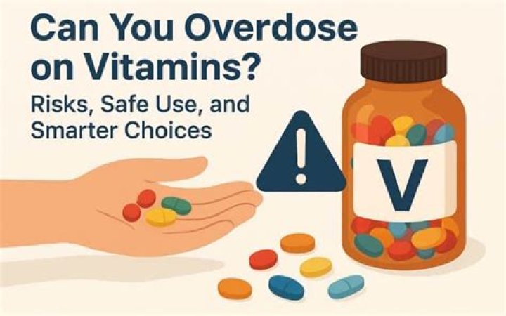 Which vitamins can you overdose on?