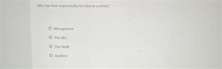 Who has final responsibility for internal controls?
