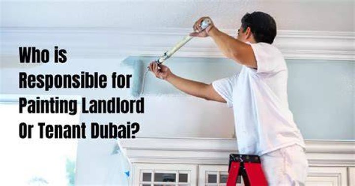 Who is responsible for painting landlord or tenant in Dubai?