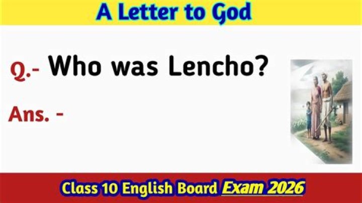 Who was Lencho Class 10?