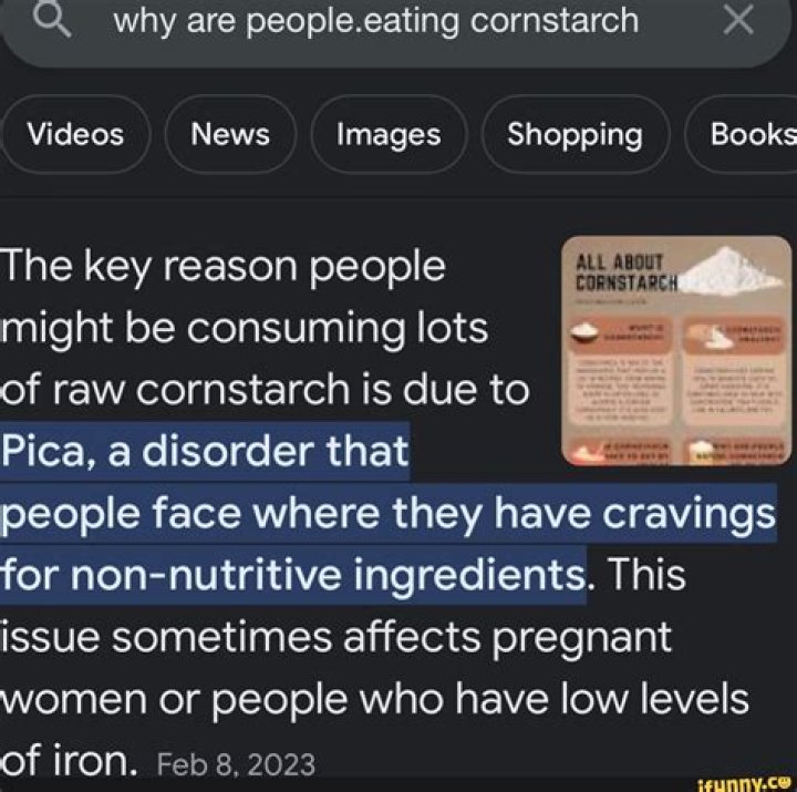 Why are people eating cornstarch?