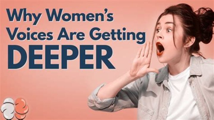 Why do some girls have deep voices?