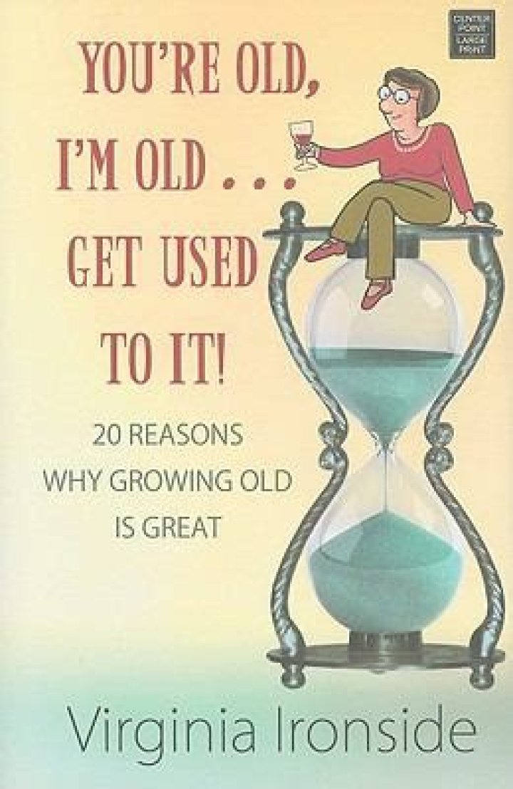 Why Growing Old Is Great?
