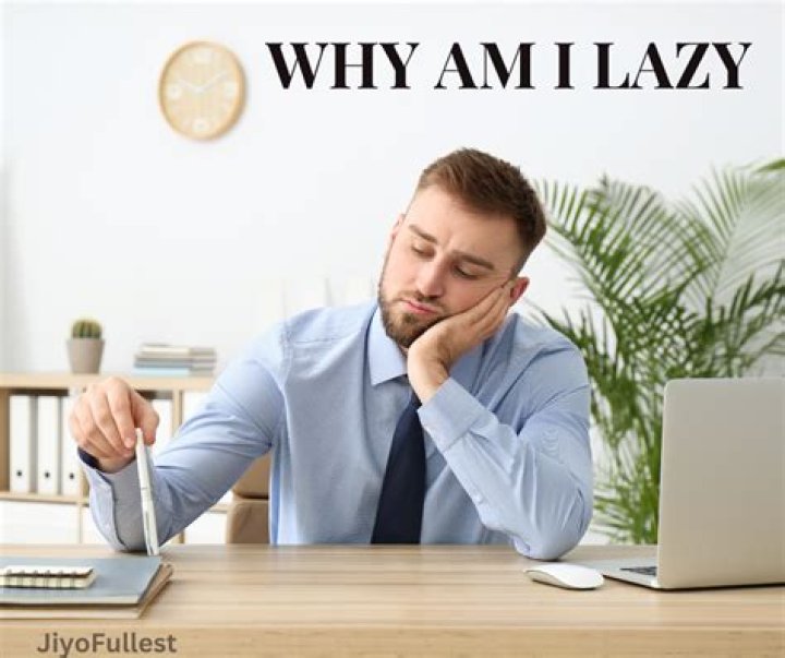 Why I am lazy all the time?