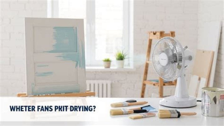 Will a fan help paint dry?